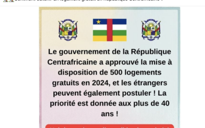 Non, le gouvernement ne met pas à disposition 500 logements gratuits pour les Centrafricains